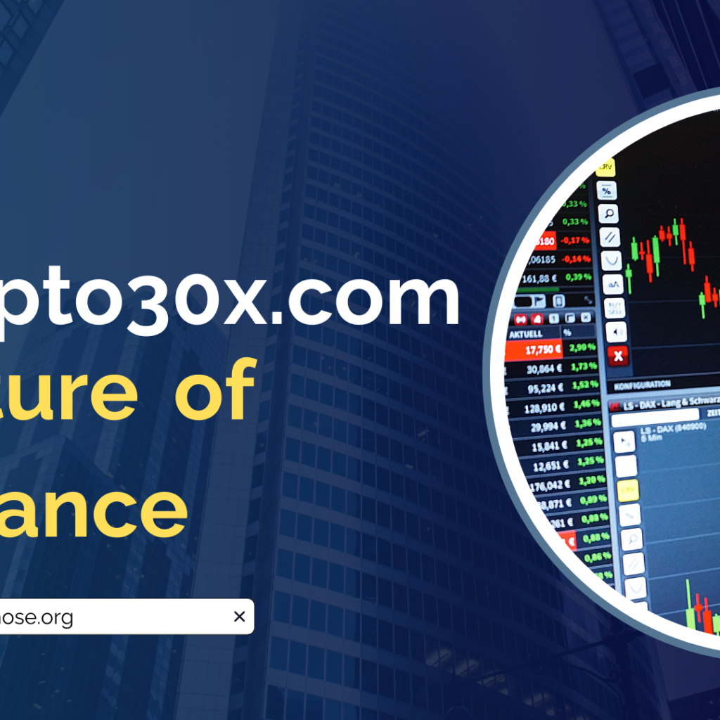 Future of Finance: Cryptocurrency with Crypto30x.com