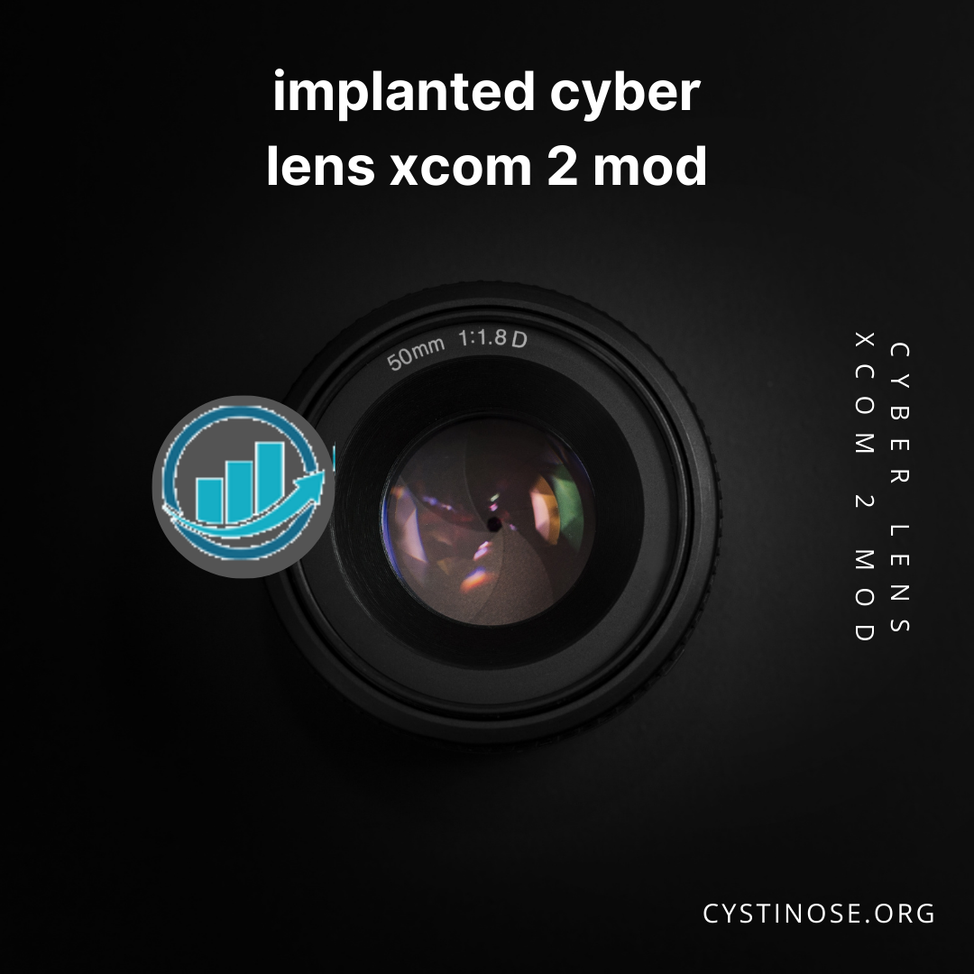 Implanted Cyber Lens XCOM 2 Mod: Enhancing Gameplay and Strategy