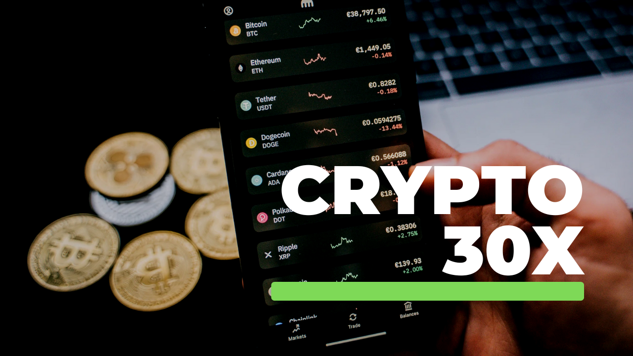 Crypto30x: Boost Your Crypto Profits