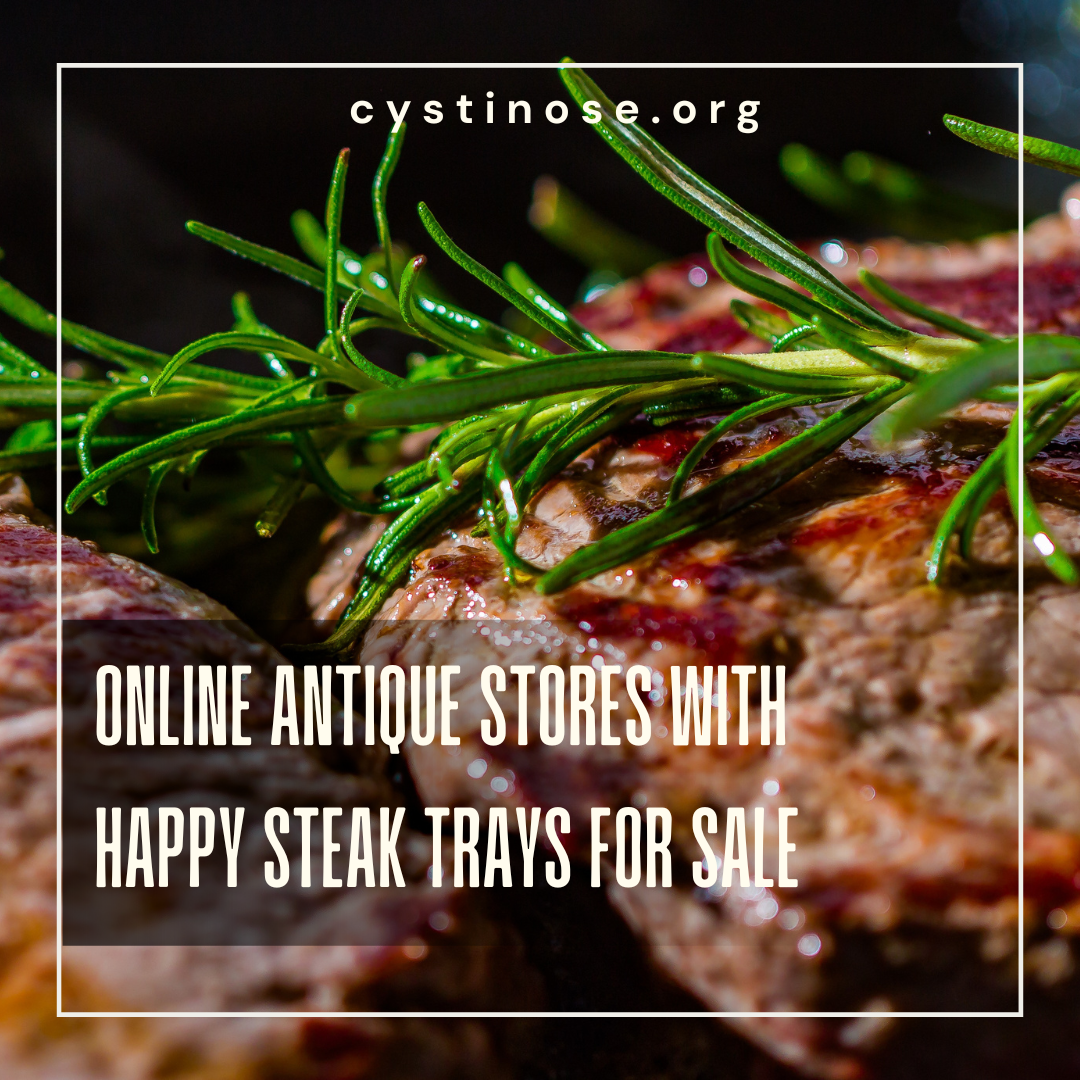 Shop Online Antique Stores with Happy Steak Trays for Sale and Vintage Collectibles