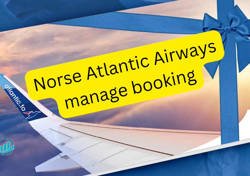 How to Manage Norse Atlantic Airways manage booking