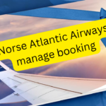 How to Manage Norse Atlantic Airways manage booking