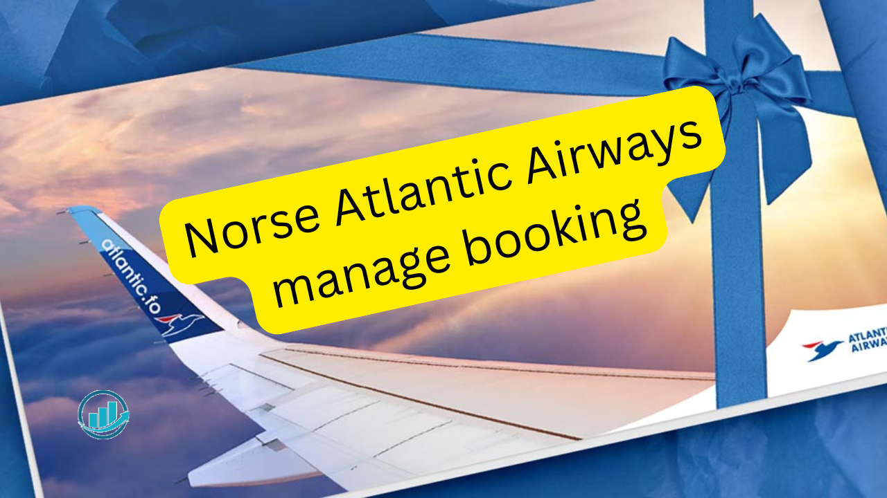 How to Manage Norse Atlantic Airways manage booking