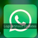 LogicalShout Updates WhatsApp: Latest Features, Fixes & News