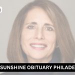 Paula Sunshine Obituary Philadelphia – Honoring Her Legacy