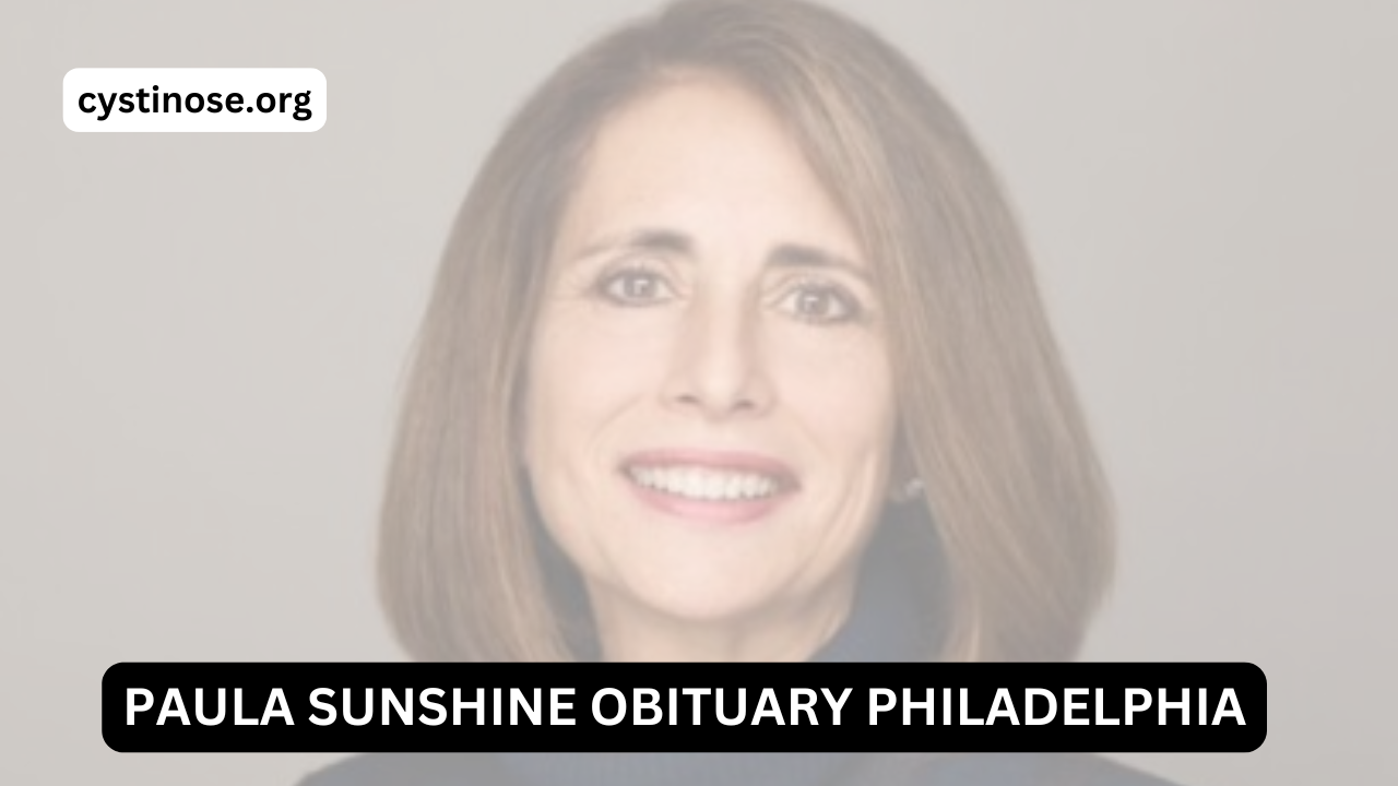 Paula Sunshine Obituary Philadelphia – Honoring Her Legacy