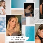 Sky Bri Net Worth 2025: Modeling, OnlyFans, and More